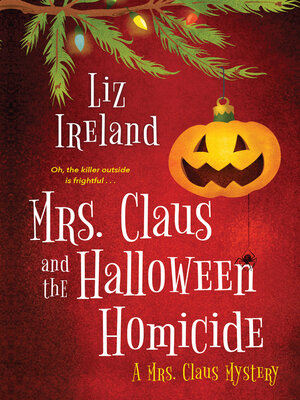 Mrs. Claus and the Halloween Homicide - ebook